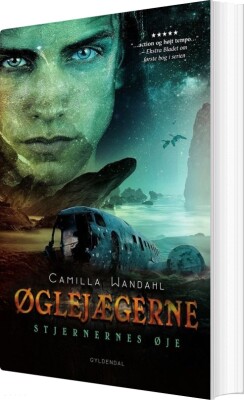 Øglejægerne 2 - Stjernernes Øje - Camilla Wandahl - Bog