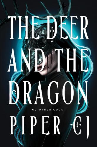 The Deer and the Dragon - No Other Gods (Paperback)