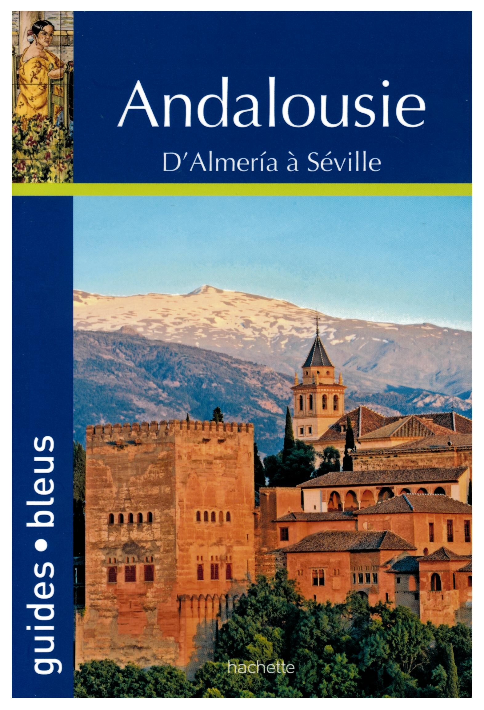 HACHETTE - GUIDES BLEUS ANDALOUSIE