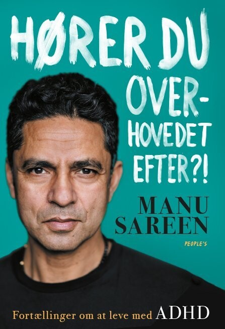 Hører Du Overhovedet Efter? - Manu Sareen - Bog