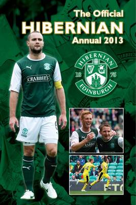 Official Hibernian FC Annual 2013 (Hardback)