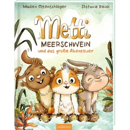 ars Edition Metti Meerschwein und das große Abenteuer