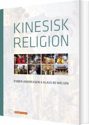 Kinesisk Religion - Esben Andreasen - Bog
