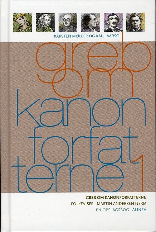 Greb Om Kanonforfatterne, Bd.1 - Karsten Møller - Bog