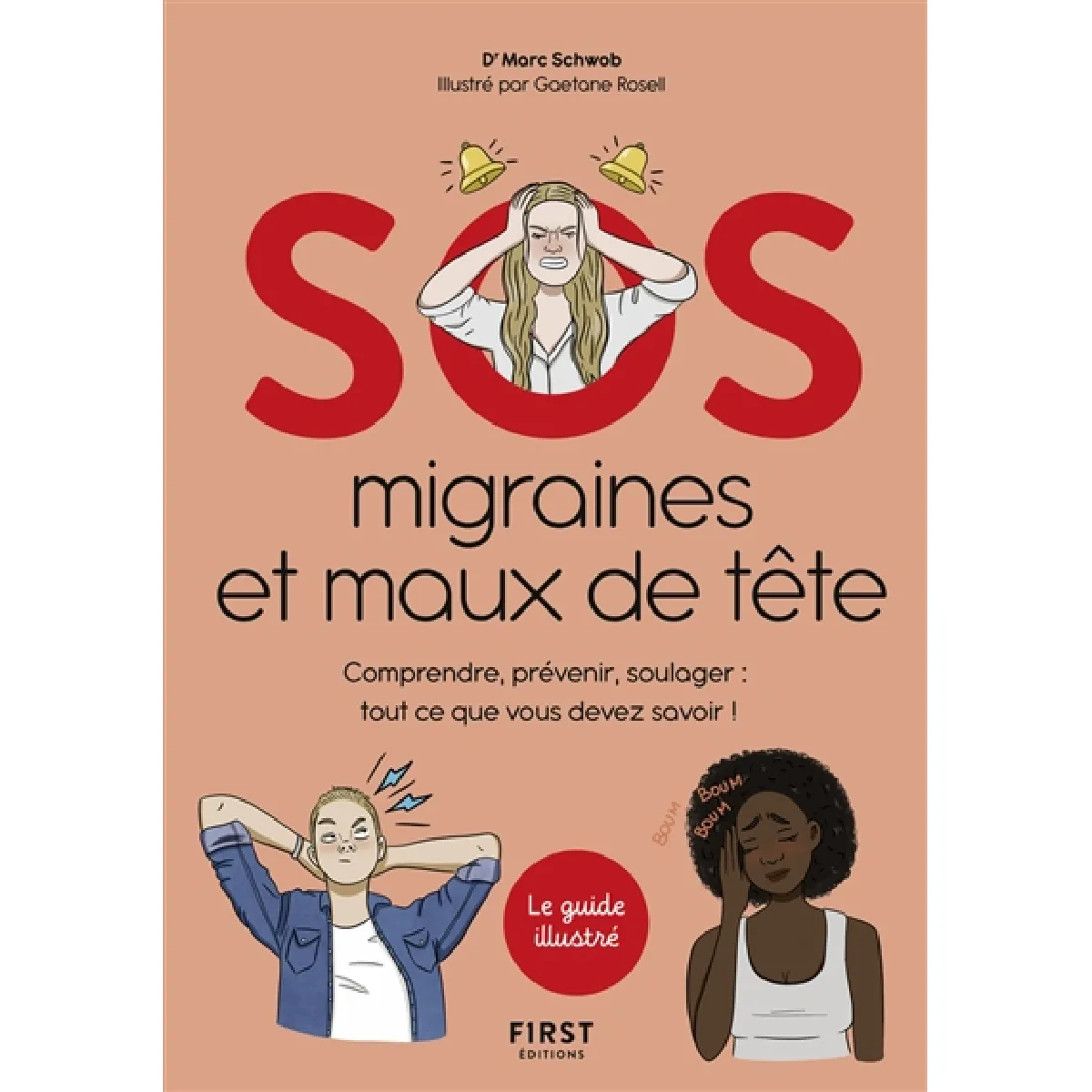 SOS migraines et maux de tête : comprendre, prévenir, soulager : tout ce que vous devez savoir ! · Occasion