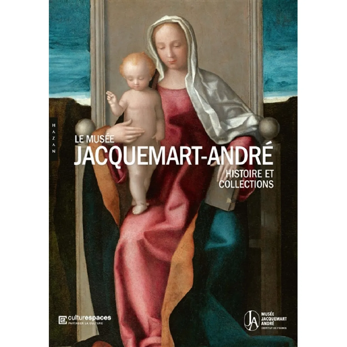 Le musée Jacquemart-André : histoire et collections · Occasion