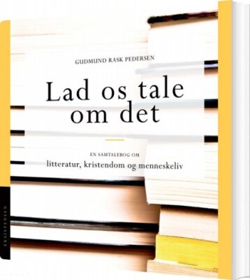 Lad Os Tale Om Det - Gudmund Rask Pedersen - Bog