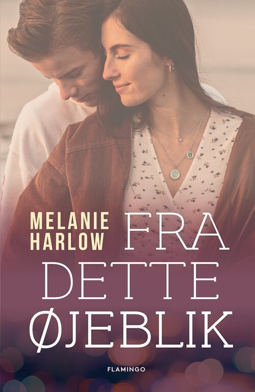 Fra Dette Øjeblik - Melanie Harlow - Bog