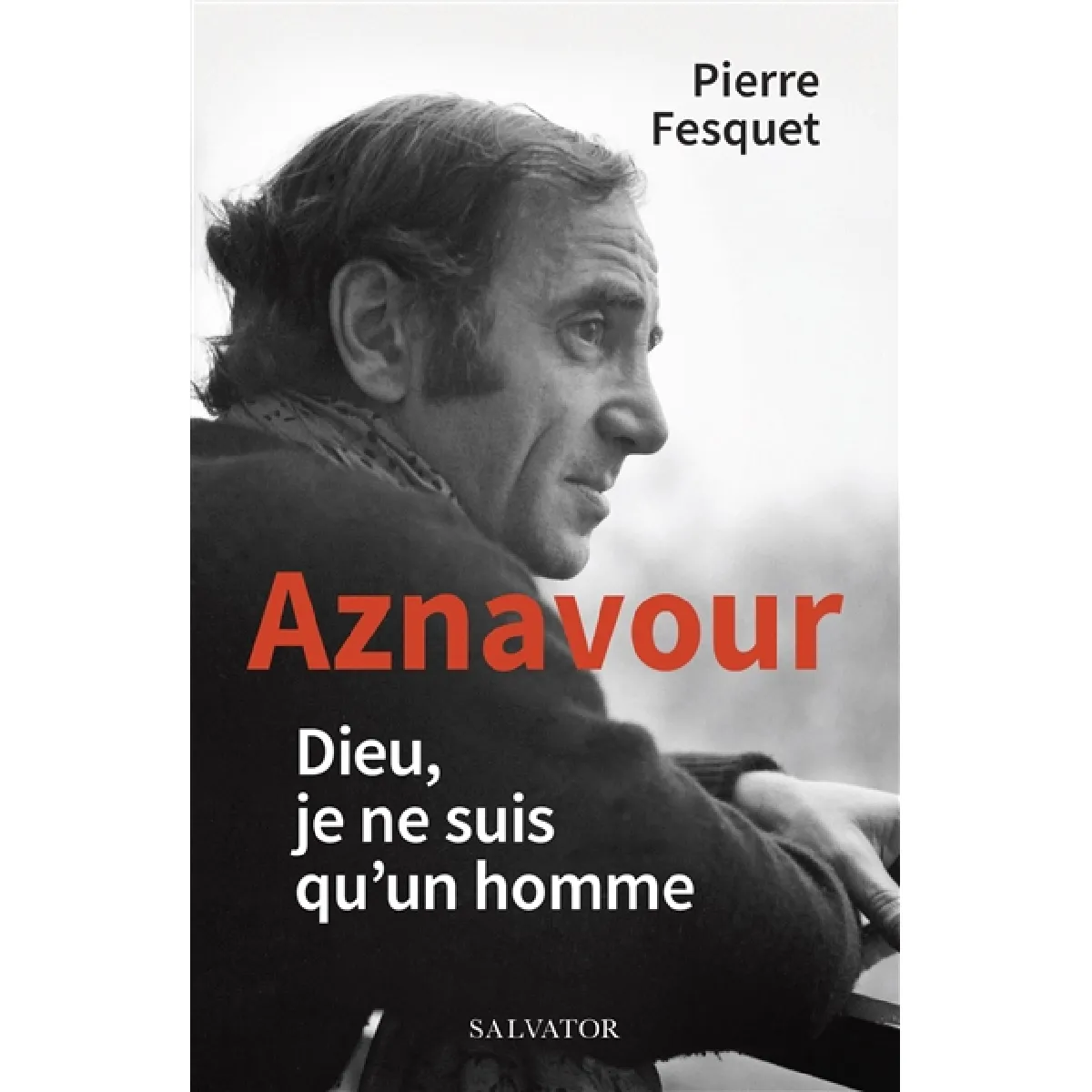Aznavour : Dieu, je ne suis qu'un homme
