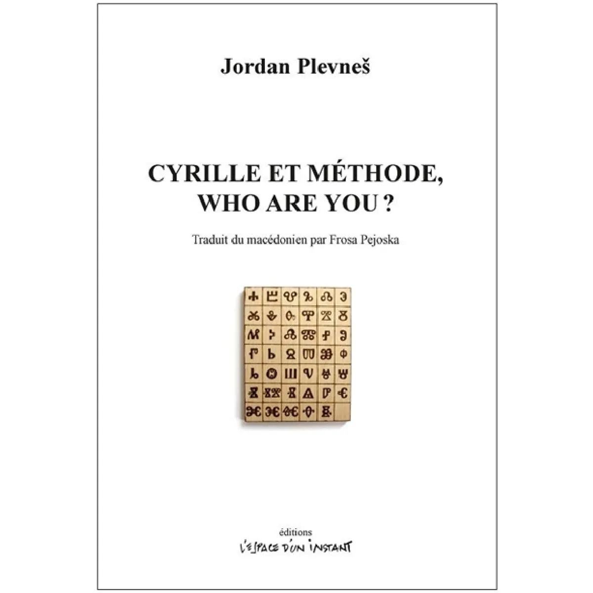 Cyrille et Méthode, who are you ? : prière dramatique internationale pour le salut des survivants. Cyrille et Méthode (en macédonien), who are you ? · Occasion