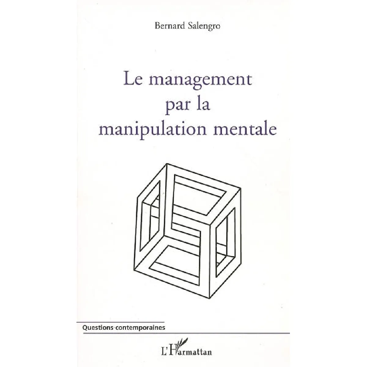 Le management par la manipulation mentale · Occasion