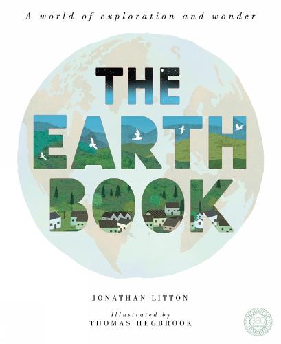 The Earth Book: A World of Exploration and Wonder (Hardback)