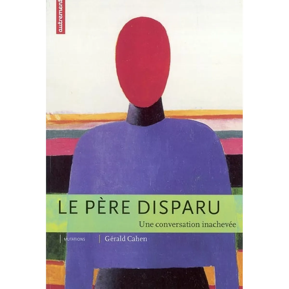 Le père disparu : une conversation inachevée · Occasion