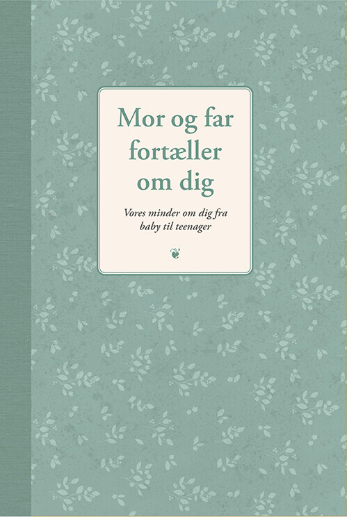 Mor Og Far Fortæller Om Dig - Elma Van Vliet - Bog