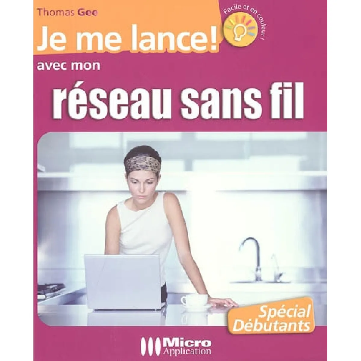 Je me lance avec mon réseau sans fil · Occasion