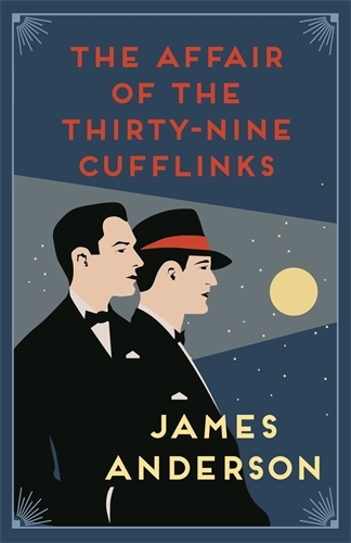 The Affair of the Thirty-Nine Cufflinks: A delightfully quirky murder mystery in the great tradition of Agatha Christie - The Affair OfMysteries (Paperback)