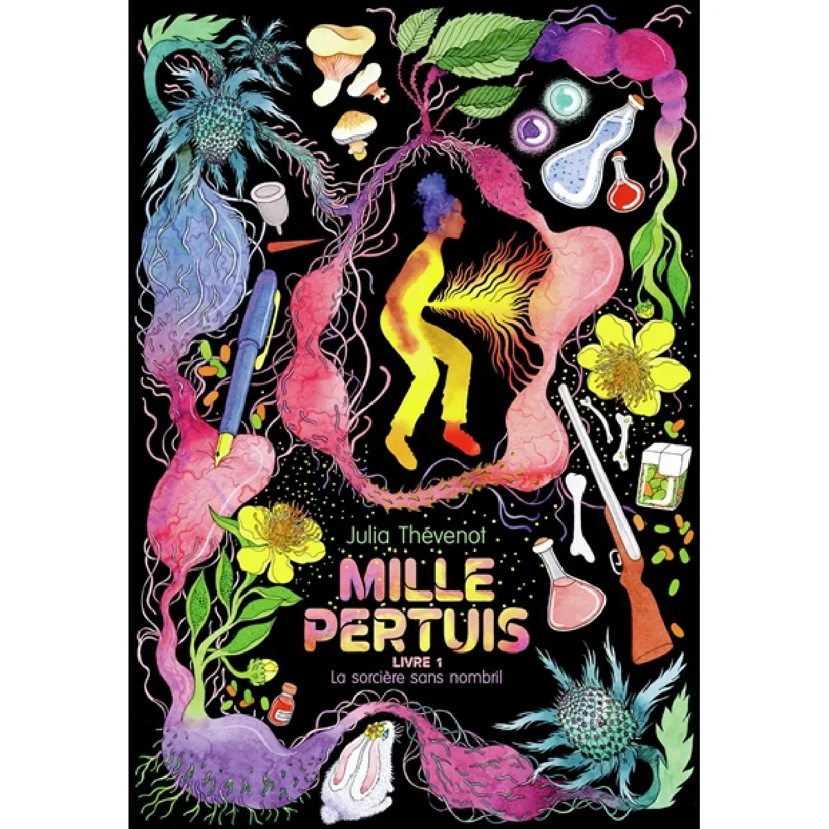 Mille pertuis. Vol. 1. La sorcière sans nombril · Occasion