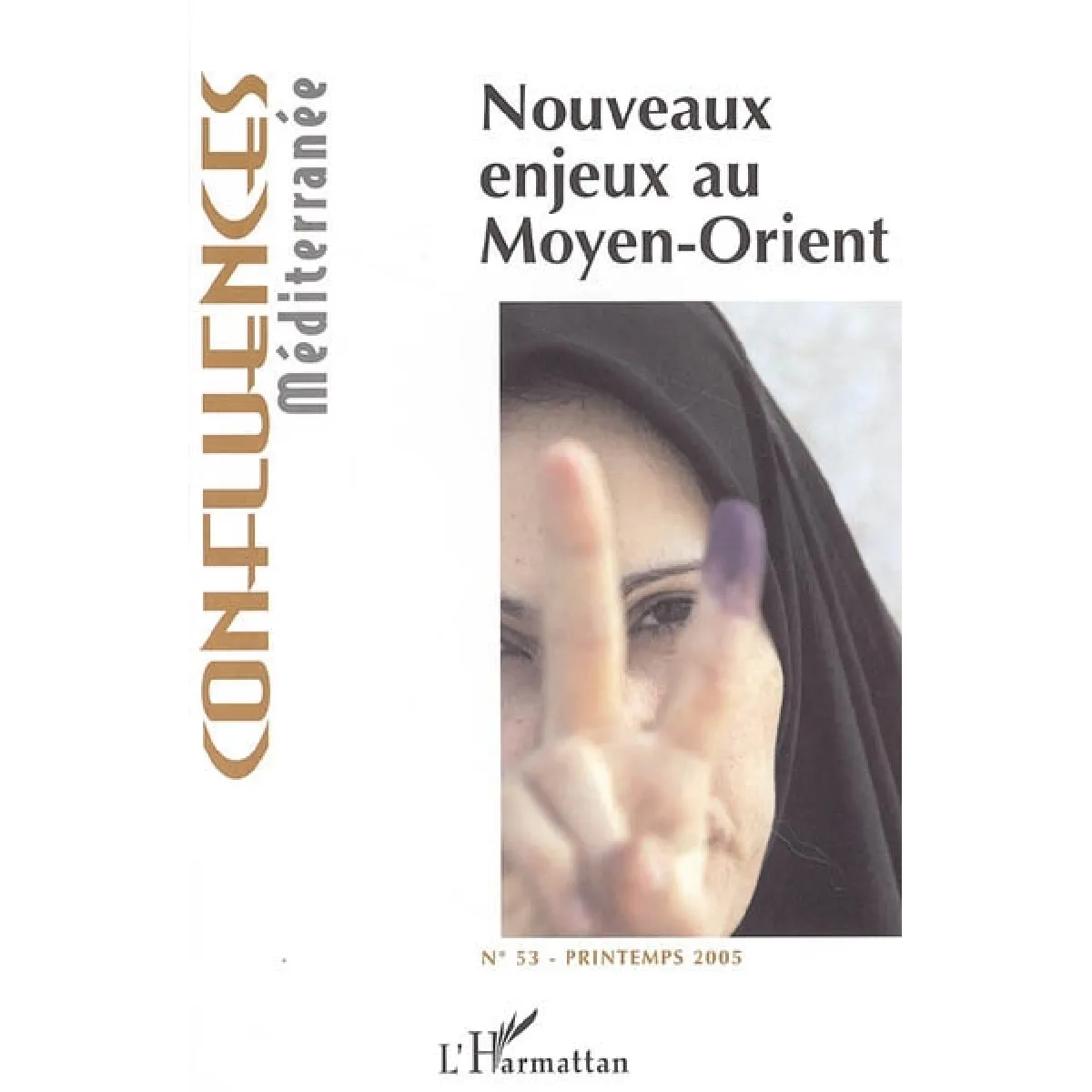 Confluences Méditerranée, n° 53. Nouveaux enjeux au Moyen-Orient · Occasion
