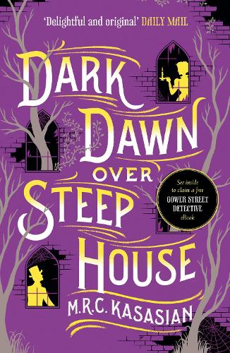 Dark Dawn Over Steep House - The Gower Street Detective Series (Paperback)
