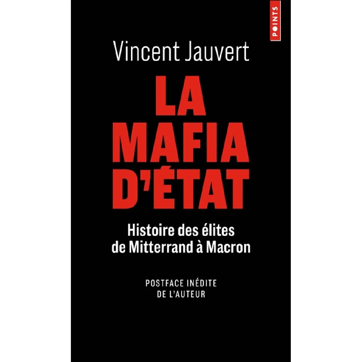 La mafia d'Etat : histoire des élites de Mitterrand à Macron · Occasion