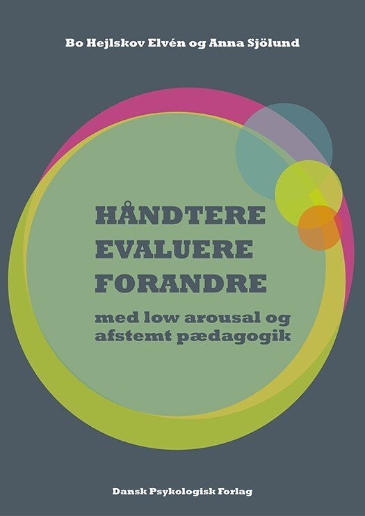 Håndtere, Evaluere, Forandre - Bo Hejlskov Elvén - Bog