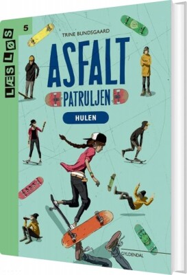 Asfaltpatruljen. Hulen - Trine Bundsgaard - Bog