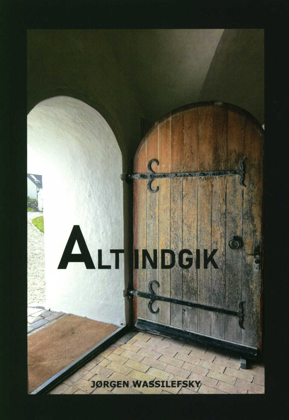 Alt Indgik - Jørgen Wassilefsky - Bog