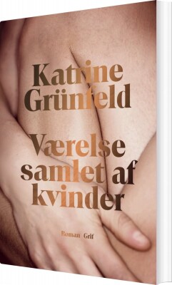 Værelse Samlet Af Kvinder - Katrine Grünfeld - Bog