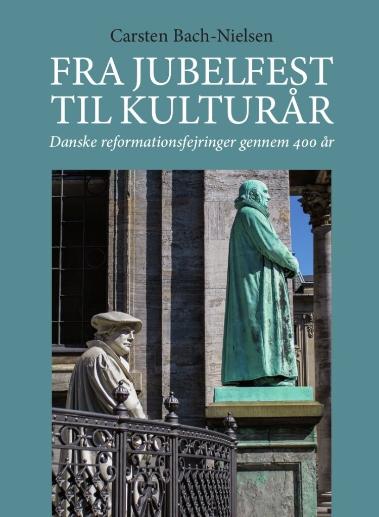 Fra Jubelfest Til Kulturår - Carsten Bach-Nielsen - Bog