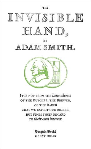 The Invisible Hand - Penguin Great Ideas (Paperback)