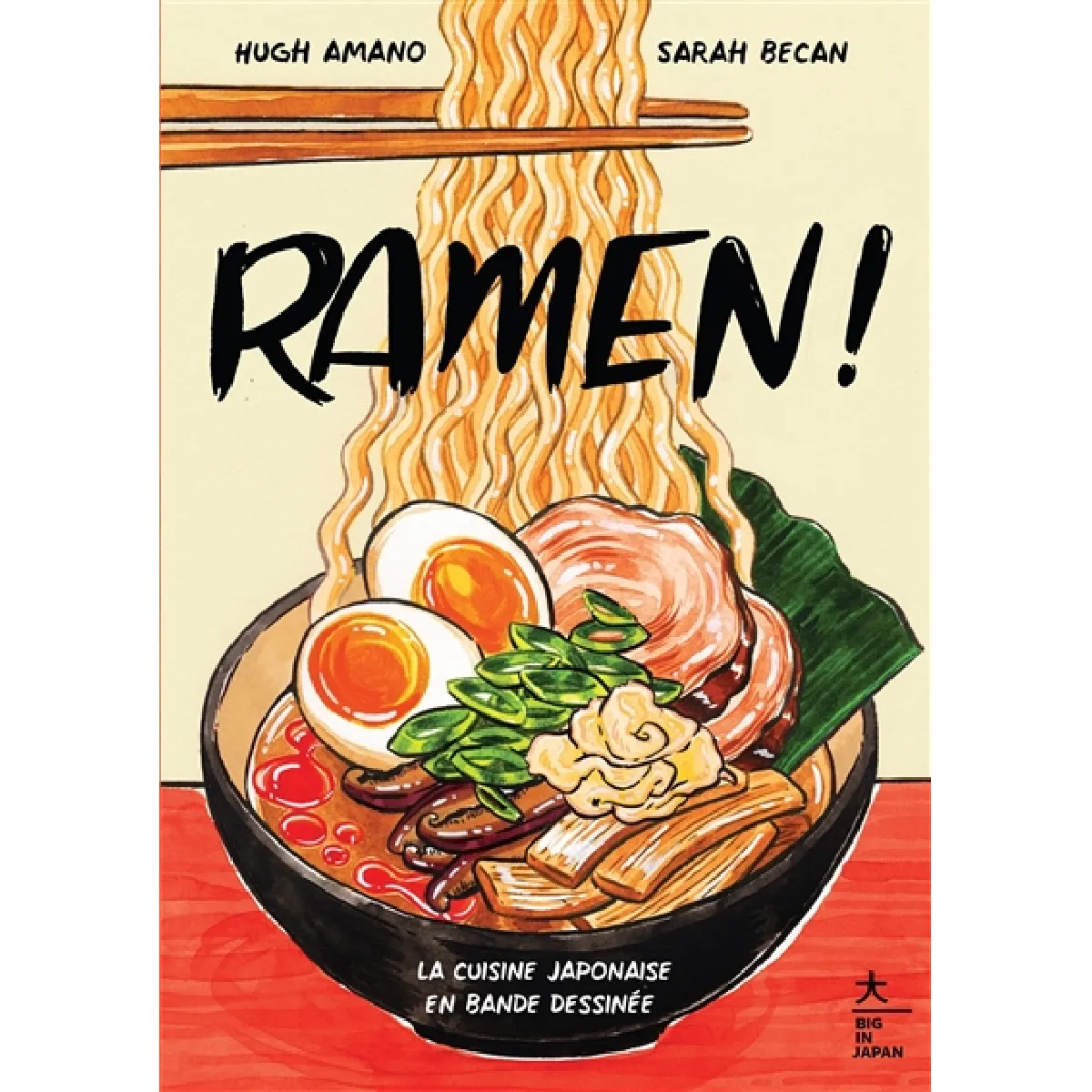 Ramen ! : la cuisine japonaise en bande dessinée · Occasion