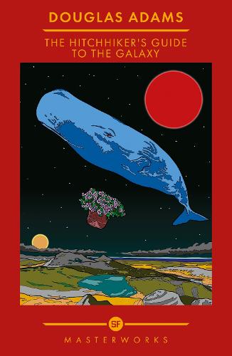 The Hitchhiker's Guide To The Galaxy - S.F. Masterworks (Hardback)