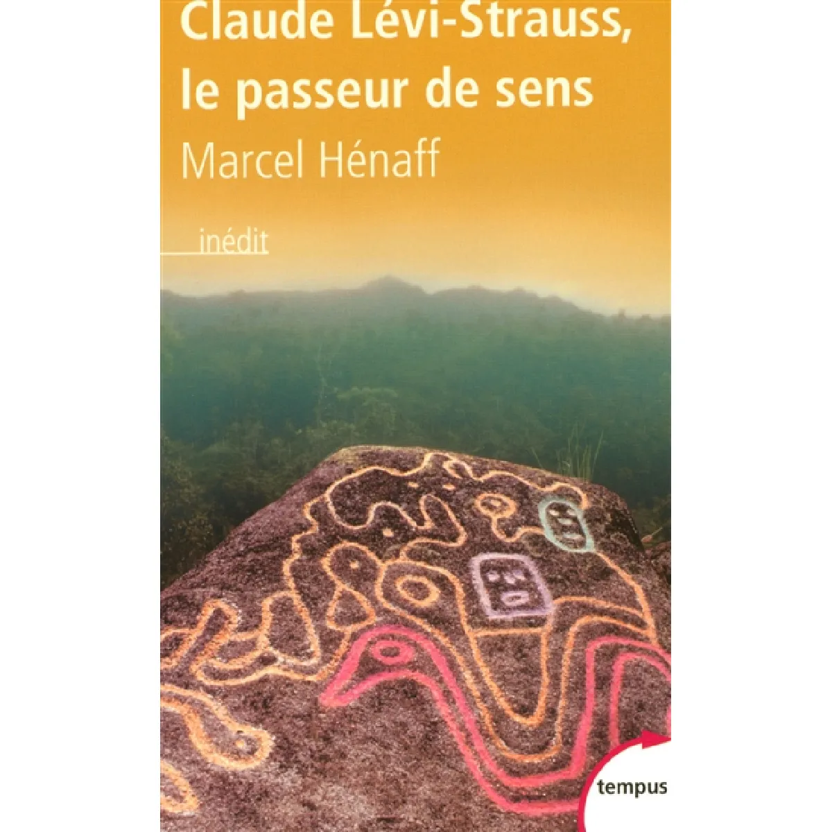 Claude Lévi-Strauss, le passeur de sens · Occasion