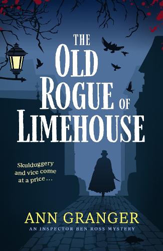 The Old Rogue of Limehouse: Inspector Ben Ross Mystery 9 - Inspector Ben Ross (Paperback)