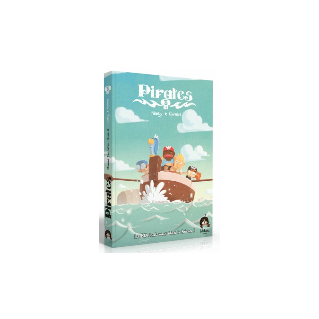 Pirates Livre 3 - La BD dont vous êtes le héros