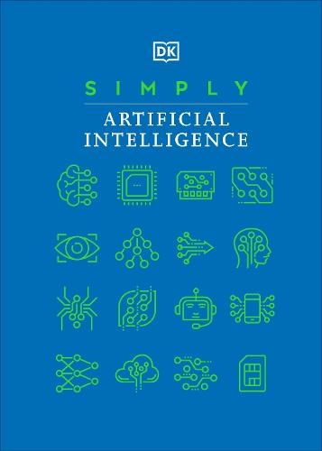 Simply Artificial Intelligence - DK Simply (Hardback)
