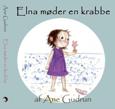 Elna Møder En Krabbe - Ane Gudrun - Bog