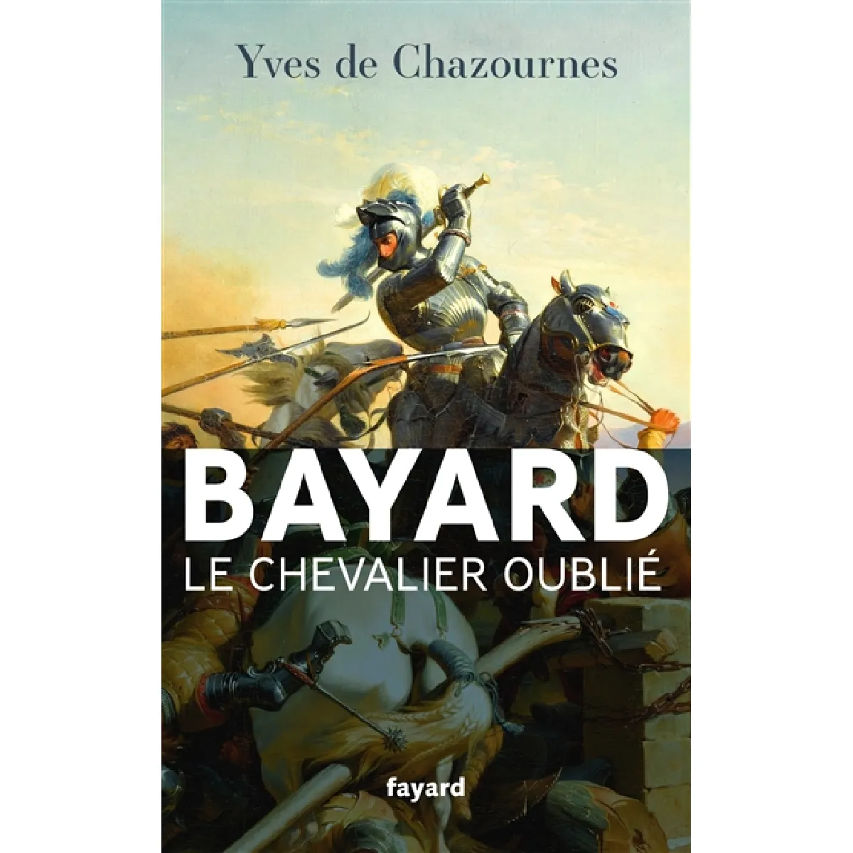 Bayard, le chevalier oublié · Occasion