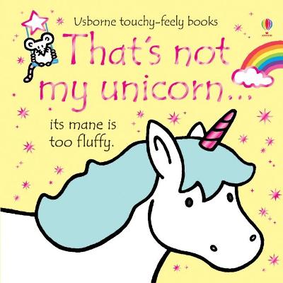 That's not my unicorn… - THAT'S NOT MY (Board book)