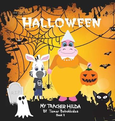 Halloween - My Teacher Hilda 7 (Hardback)