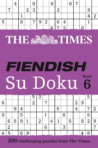The Times Fiendish Su Doku Book 6: 200 Challenging Puzzles from the Times - The Times Su Doku (Paperback)