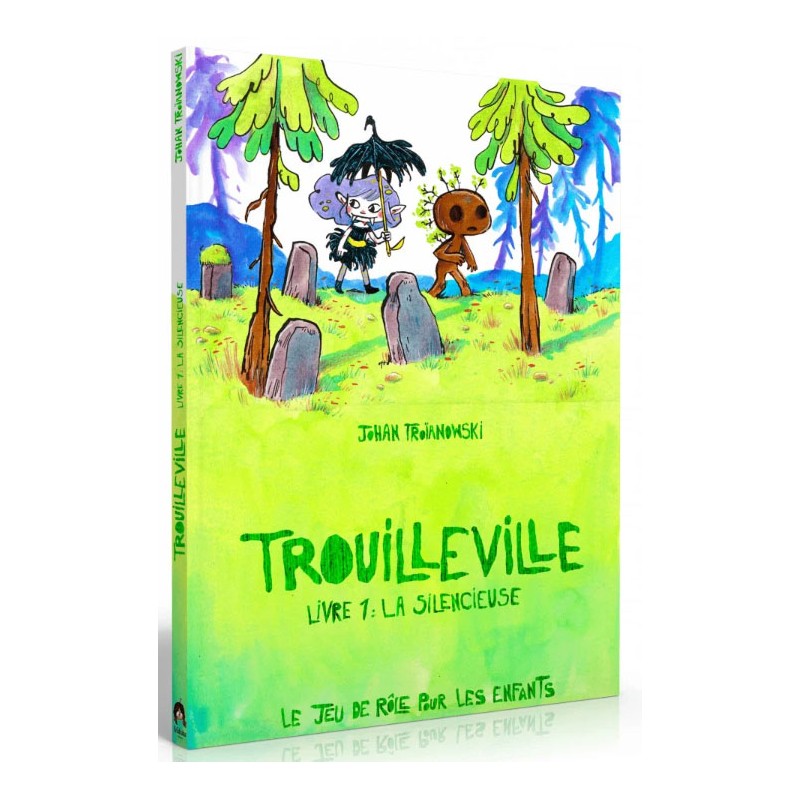 Trouilleville - Livre 1 - La silencieuse