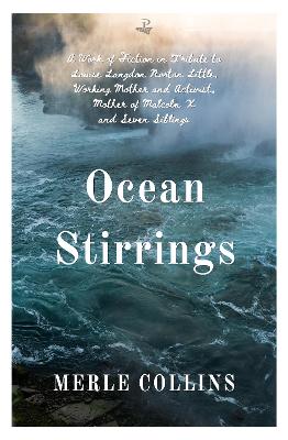Ocean Stirrings: A Work of Fiction in Tribute to Louise Langdon Norton Little, Working Mother and Activist, Mother of Malcolm X and Seven Siblings (Paperback)