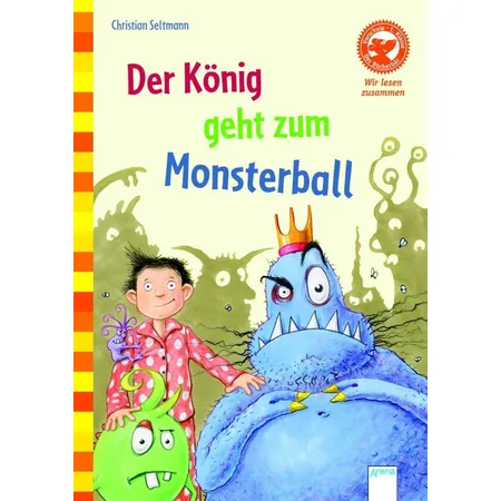 Arena 09688-9 Wir lesen zusammen Der König geht zum Monsterball