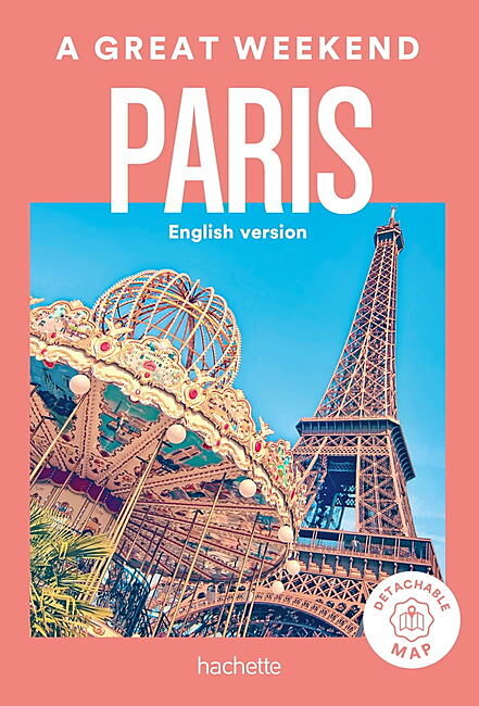 HACHETTE - UN GRAND WEEK END PARIS VERSION ANGLAISE