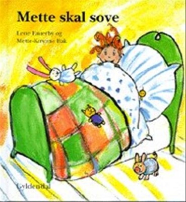 Mette Skal Sove - Lene Fauerby - Bog