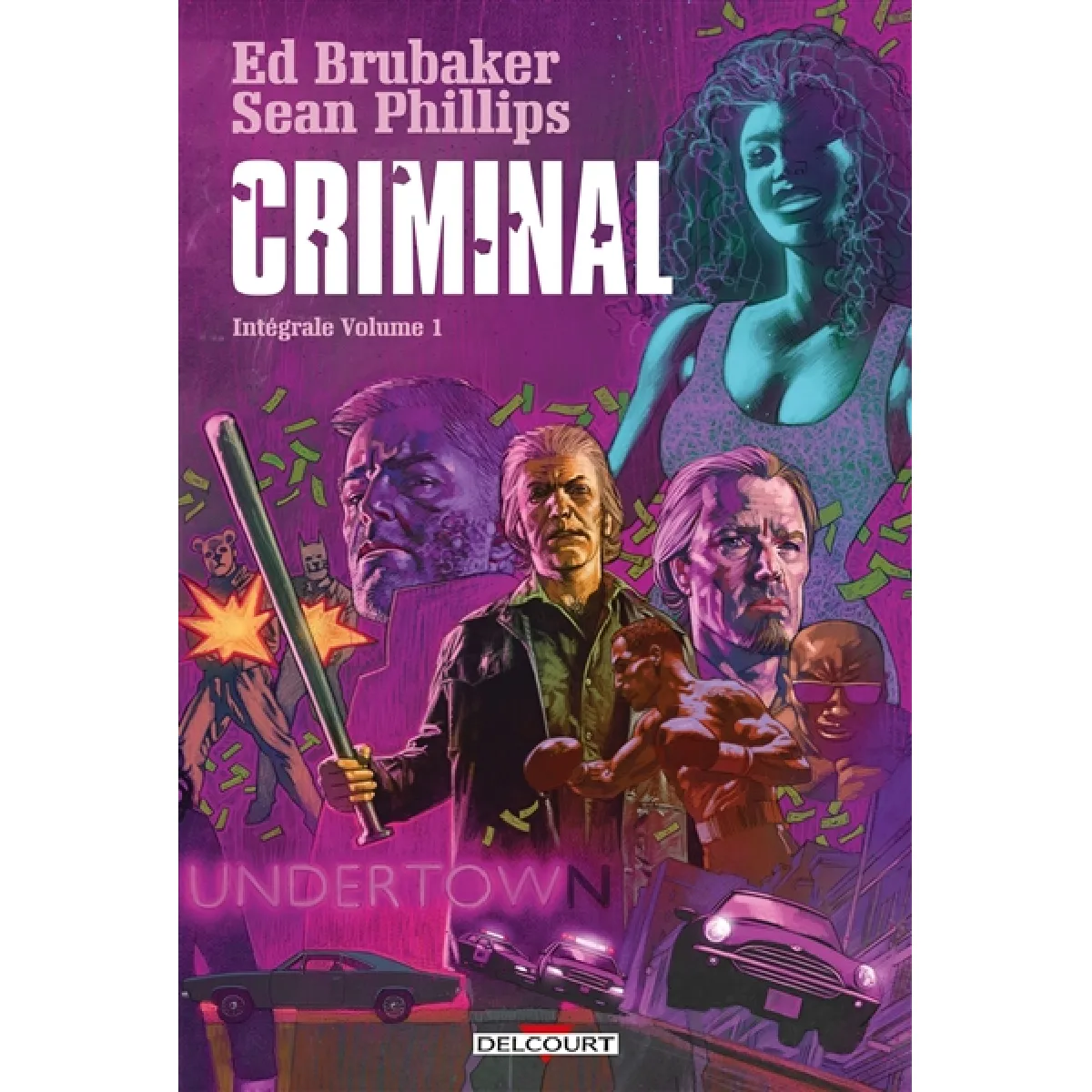 Criminal : intégrale. Vol. 1