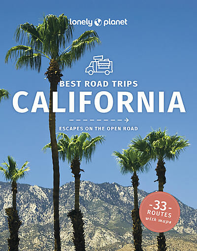 LONELY PLANET - BEST ROAD TRIPS CALIFORNIA LONELY PLANET