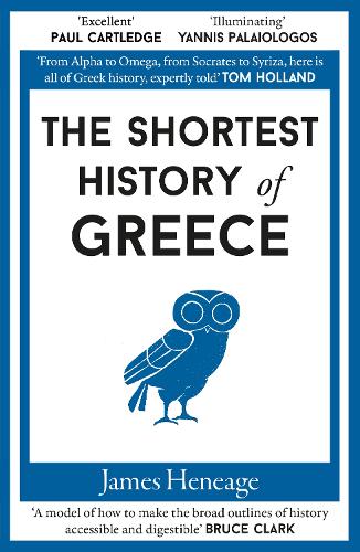 The Shortest History of Greece - Shortest History 6 (Paperback)