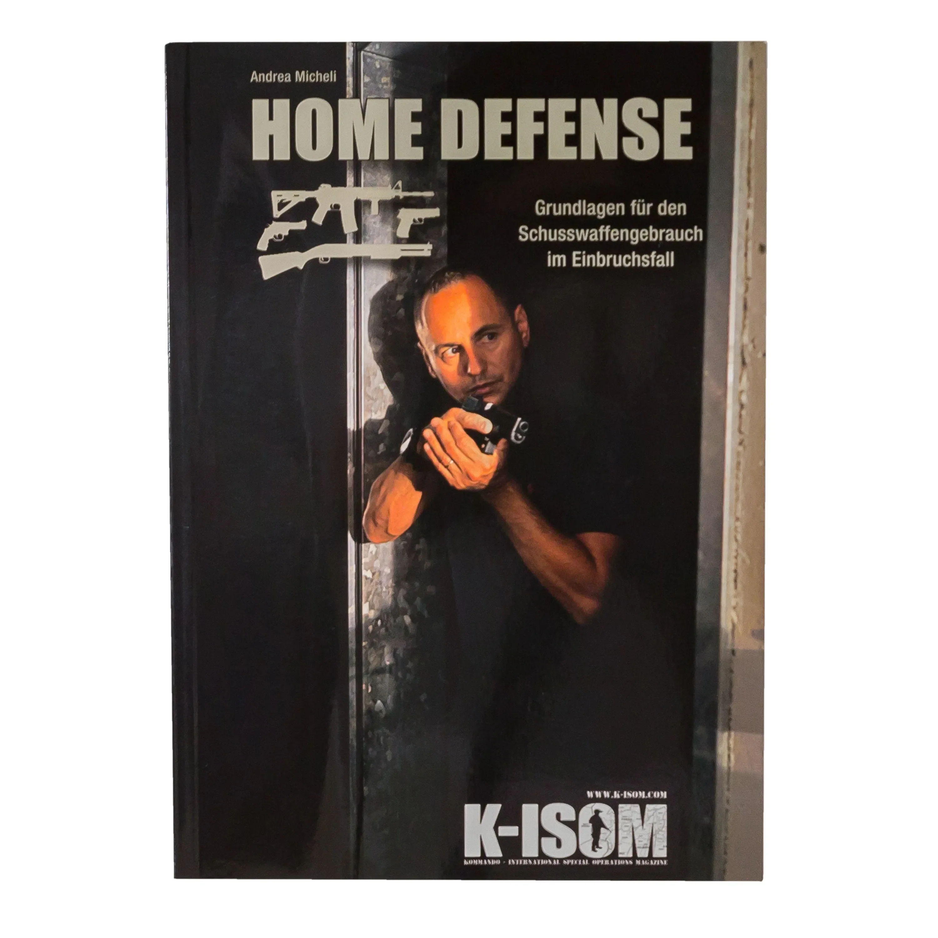 K-ISOM -  Buch Home Defense - Grundlagen für den Schusswaffengebrauch